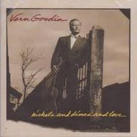 Vern Gosdin - Nickels & Dimes & Love